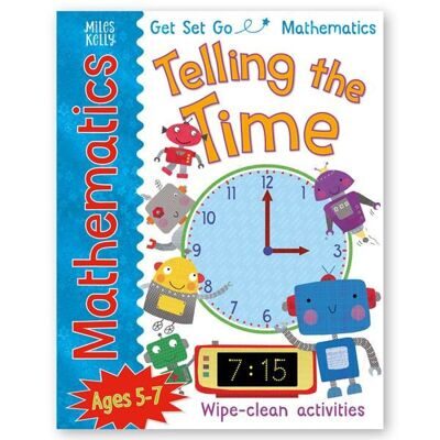 D3 Get Set Go Mathematics: Telling the Time, Miles Kelly Publishing