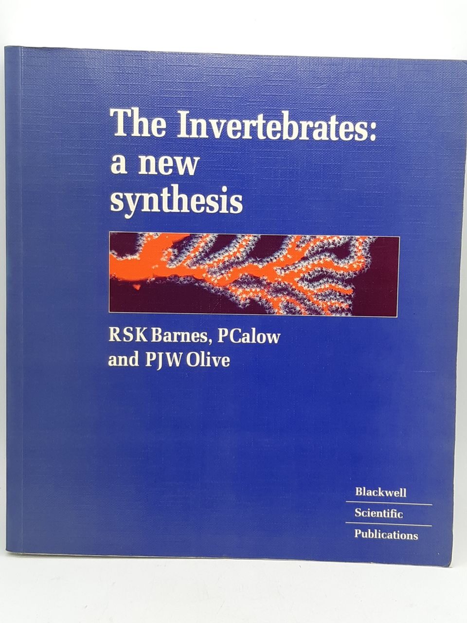 4P156 The Inverterbrates:a new synthesis,  Barens, Calow, Olive, 1989 год, Blackwell Scientific Publishing